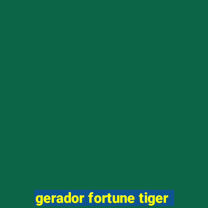 gerador fortune tiger